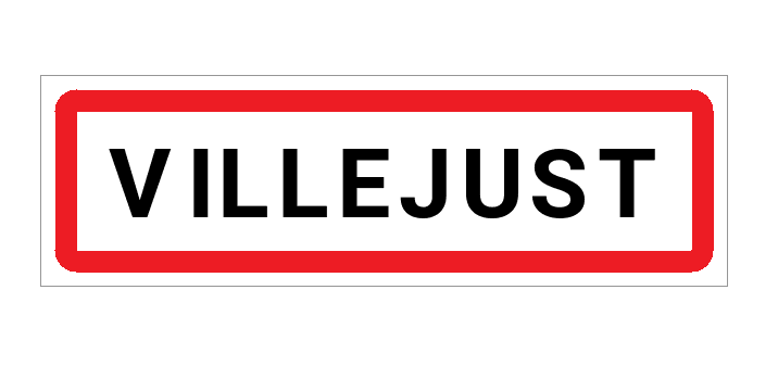 Panneau d'entrée de Villejust Panneau d'entrée de Villejust